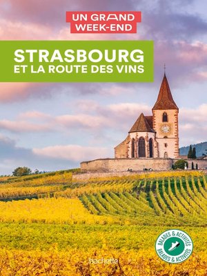cover image of Guide Un Grand Week-end Strasbourg et la route des vins